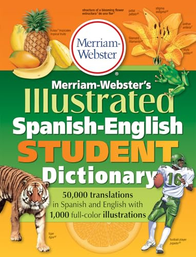 Merriam-Webster's Illustrated Spanish-English Student Dictionary, Newest Edition, (Spanish & English Edition)