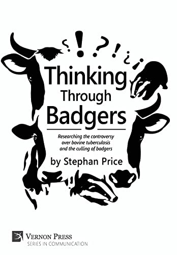 Thinking Through Badgers: Researching the controversy over bovine tuberculosis and the culling of badgers