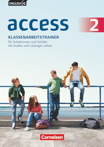 English G Access - Allgemeine Ausgabe / Baden-Württemberg / Band 2: 6. Schuljahr - Klassenarbeitstrainer mit Audios online, Lösungen online und ... Baden-Württemberg 2016, Band 2: 6. Schuljahr)