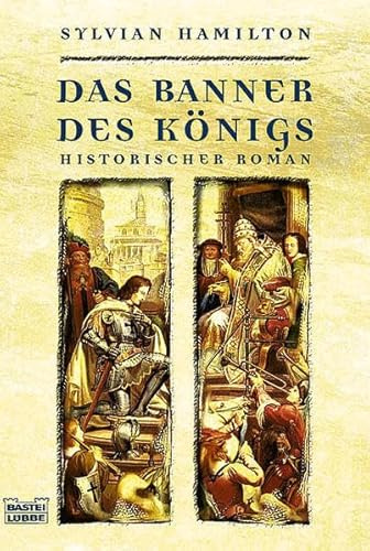 Das Banner des Königs (Allgemeine Reihe. Bastei Lübbe Taschenbücher)