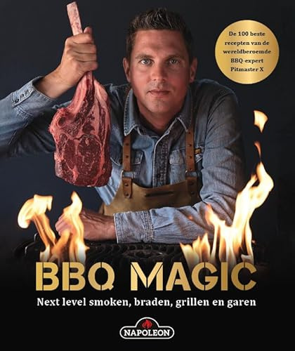 Bbq magic: next level smoken, braden, grillen, garen