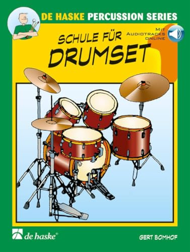 Gert Bomhof Schule für Drumset 1 | Schlagzeug lernen für Anfänger mit Online Audio | Schlagzeugschule mit Technikübungen und Soli | Drumset Methodik ... Jugendliche: Recueil + Support(s) en ligne