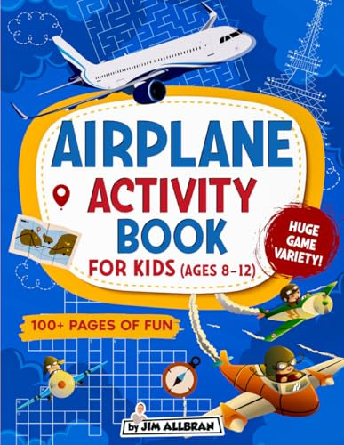Airplane Activity Book for Kids Ages 8-12: Puzzles, Games & Travel Challenges for Kids Ages 8–12 | Screen-Free Airplane & Long Flight Activities