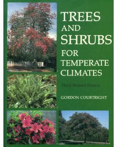 Trees and Shrubs for Temperate Climates