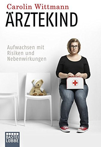 Ärztekind: Aufwachsen mit Risiken und Nebenwirkungen