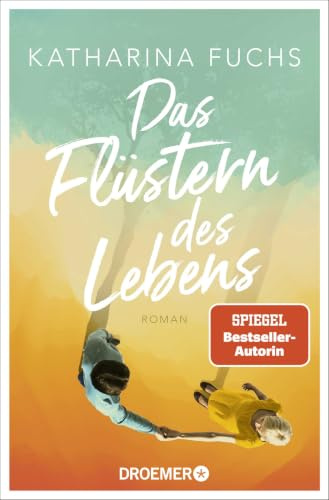 Das Flüstern des Lebens: Roman | Von der Bestseller-Autorin von Zwei Handvoll Leben