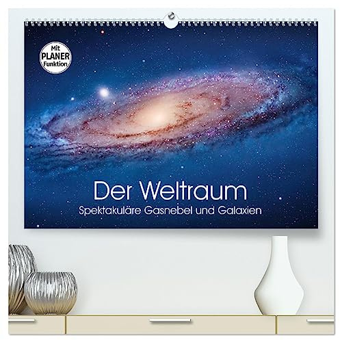 Der Weltraum. Spektakuläre Gasnebel und Galaxien (hochwertiger Premium Wandkalender 2025 DIN A2 quer), Kunstdruck in Hochglanz: Eine Reise in die ... Weiten des Universums (CALVENDO Wissenschaft)