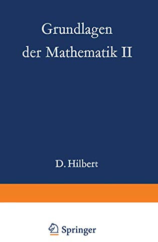 Grundlagen der Mathematik II (Grundlehren der mathematischen Wissenschaften, Band 50)
