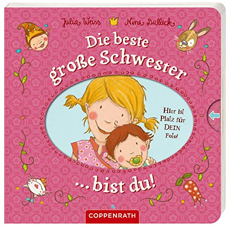 Die beste große Schwester bist du!