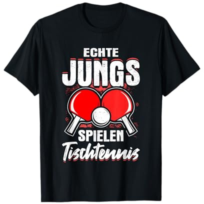 Tischtennisspieler Spruch Echte Jungs Spielen Tischtennis T-Shirt