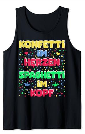 Konfetti Im Herzen Spaghetti Im Kopf Fasching Karneval Tank Top