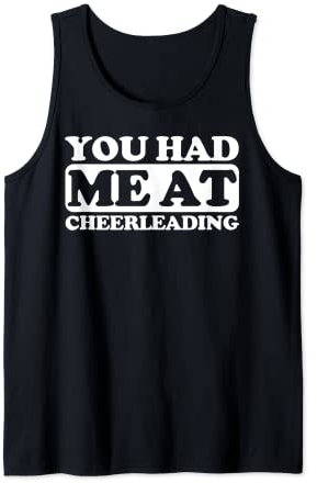 Du hattest mich beim Cheerleading Tank Top
