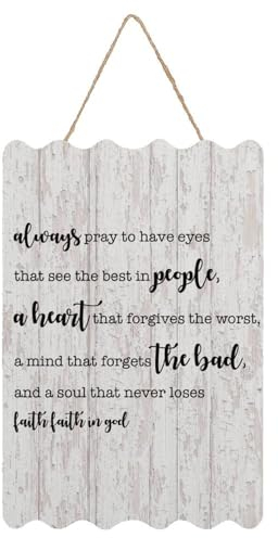 Willkommensschild Always Pray to Have Eyes That See The Best Holzschild mit Zitat, 20,3 x 30,5 cm, rustikale Holzschilder für Schule, Kindergarten, Klassenzimmer, Haustür, Veranda, Tor,