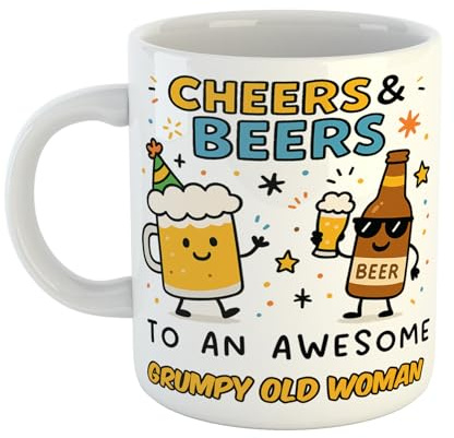 Just The Shirt Cheers and Beers to an Awesome Grumpy Old Woman Funny Coffee Mug Gift for Office Desk, Home Present for Friends Birthdays