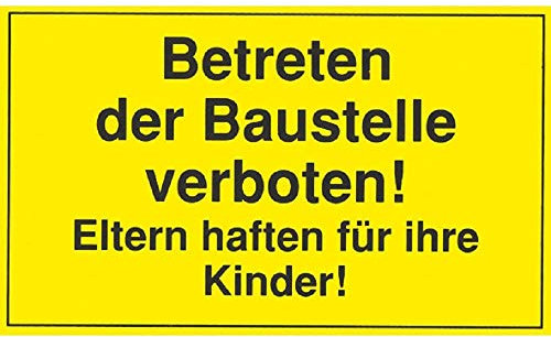 Hinweisschild - Betreten der Baustelle verboten - Gr. ca. 40cm x 25cm – 308652