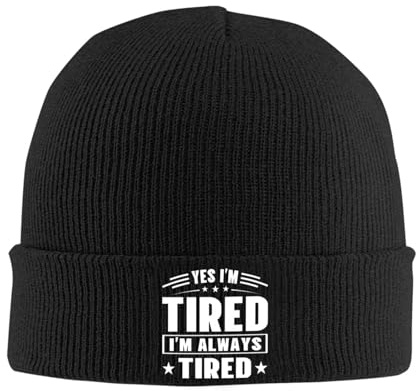 Yes I'm Tired I'm Always Tired Classic Knitted Hat Warm Stretchy Stylish for Winter Cap Black