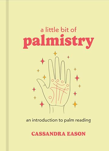 A Little Bit of Palmistry: An Introduction to Palm Reading (Little Bit Series)