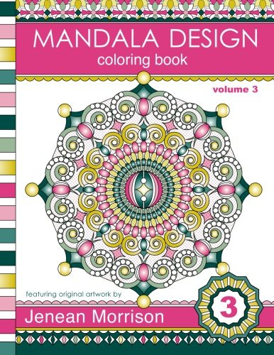 Mandala Design Coloring Book: An Adult Coloring Book for Stress-Relief, Relaxation, Meditation and Creativity