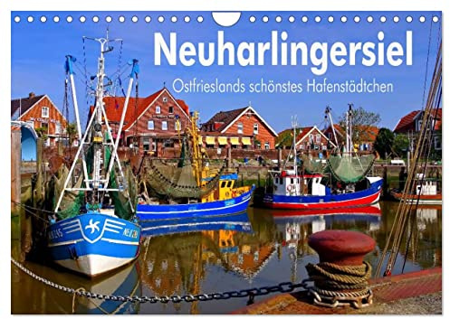 Neuharlingersiel - Ostfrieslands schönstes Hafenstädtchen (Wandkalender 2026 DIN A4 quer), CALVENDO Monatskalender: Eine Bilderreise durch das Nordseeheilbad Neuharlingersiel (CALVENDO Orte)
