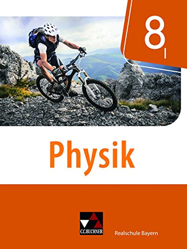 Physik – Realschule Bayern / Physik Realschule Bayern 8 I
