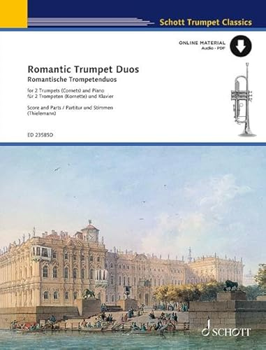 Romantic Trumpet Duos: for 2 trumpets (cornets) in Bb and piano. Partition et parties.