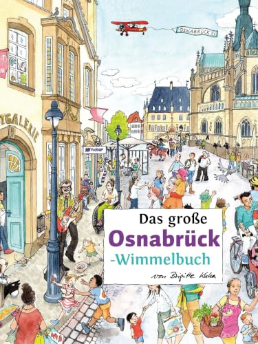 Das große OSNABRÜCK-Wimmelbuch (Städte-Wimmelbücher)