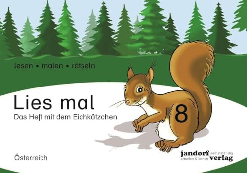 Lies mal! Heft 8 (Ausgabe Österreich): Vom Wort zum Text - Anfangslesen ( Ausgabe für Österreich)