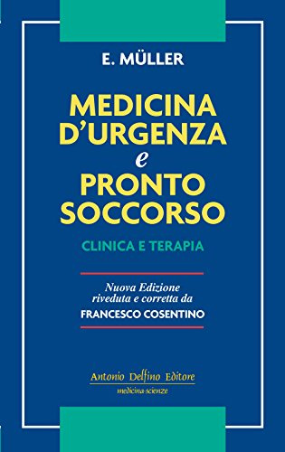 Medicina d'urgenza e pronto soccorso. Clinica e terapia