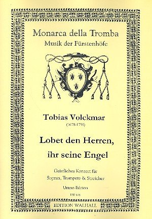 Lobet Den Herren Your His Angels: for Soprano, Trumpet and Strings: Score and Voices