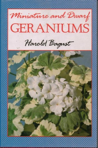 Miniature and Dwarf Geraniums (Pelargoniums)