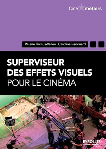 Superviseur des effets visuels pour le cinéma