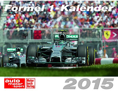 Formel 1-Kalender 2015: In Zus.arb. m. d. Zeitschrift 'auto, motor und sport'