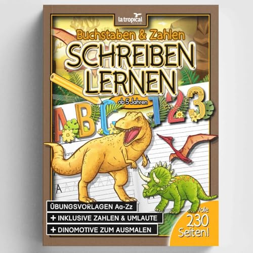 Buchstaben und Zahlen schreiben lernen ab 5 Jahren: Mein großes Dino-ABC + Zahlen lernen mit Dinosauriern von 1-10. Der große Übungsblock mit 230 ... für die Vorschule und Grundschule, Band 2)