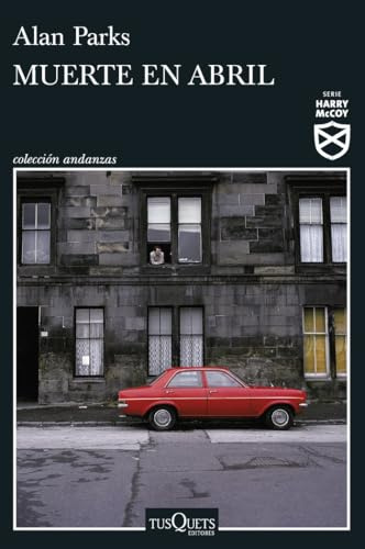 Muerte en abril: 4 (Andanzas)