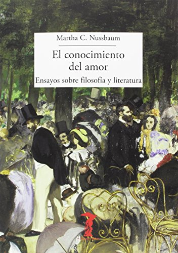 El conocimiento del amor: Ensayos sobre filosofía y literatura (La balsa de la Medusa, Band 210)