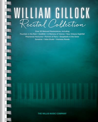 William gillock recital collection piano: Intermediate to Advanced Level