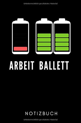 ARBEIT BALLETT NOTIZBUCH: A5 TAGEBUCH Geschenk für Ballett Tänzer | Ballerina | Tanzen Buch | Geschenk | Tanzbuch | für Anfänger Profi | Witziger Spruch | Mädchen