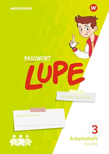 PASSWORT LUPE - Sprachbuch: Arbeitsheft 3 Fördern (PASSWORT LUPE: Sprachbuch und Spracharbeitshefte)
