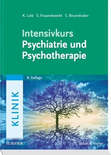 Intensivkurs Psychiatrie und Psychotherapie: Mit Zugang zum Elsevier-Portal