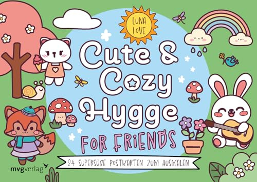 Cute & Cozy Hygge for Friends: Passend zum supersüßen Malbuch Cute & Cozy Hygge for Friends