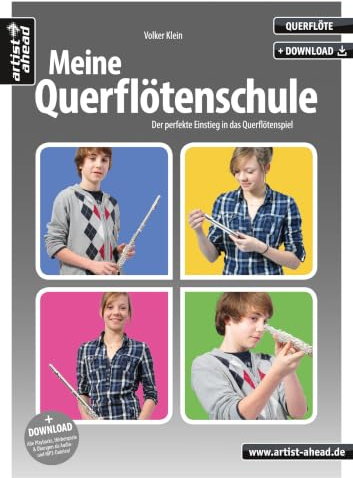 Meine Querflötenschule: Der perfekte Einstieg in das Querflötenspiel (inkl. Audio-Download). Lehrbuch für Anfänger. Musiknoten für Flöte