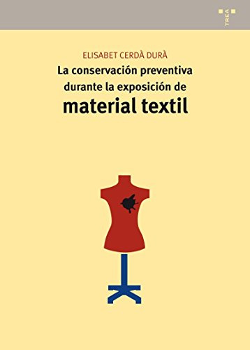 La conservación preventiva durante la exposición de material textil