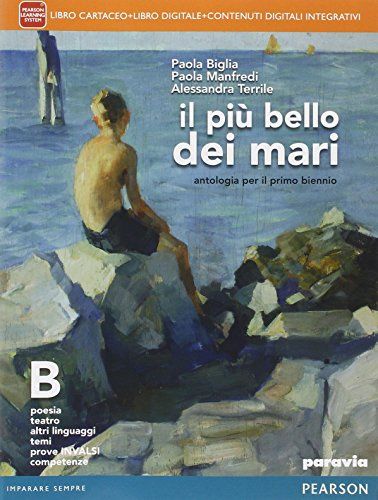 Il più bello dei mari. Vol. B. Didastore.Con espansione online. Per le Scuole superiori