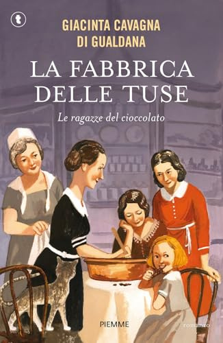 La fabbrica delle tuse. Le ragazze del cioccolato
