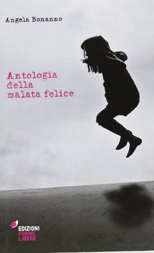 Antologia della malata felice