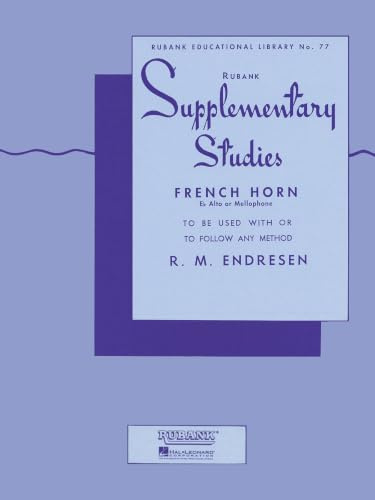 Supplementary Studies - French Horn in F or E-Flat and Mellophone: To Be Used With, or to Follow Any Method