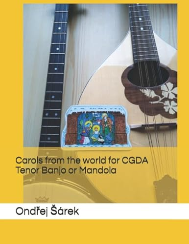 Carols from the world for CGDA Tenor Banjo or Mandola