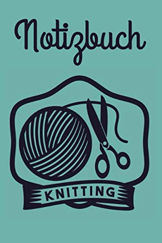 Notizbuch: Stricken Häkelei Punktraster Notizheft und Dotted Journal für Handlettering Ideen und Übungen