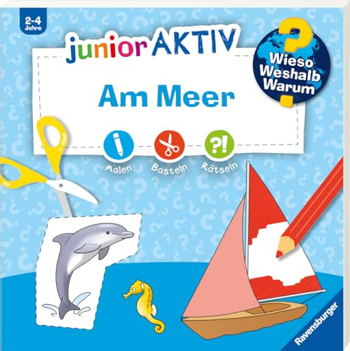 Wieso? Weshalb? Warum? junior AKTIV - Am Meer (Malen, basteln, rätseln ab 2 Jahre)
