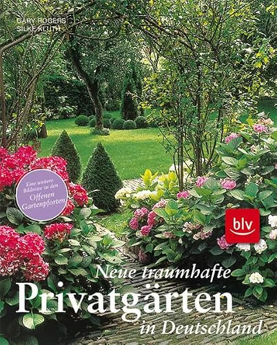 Neue traumhafte Privatgärten in Deutschland: Aufkleber: Eine weitere Bildreise zu den Offenen Gartenpforten